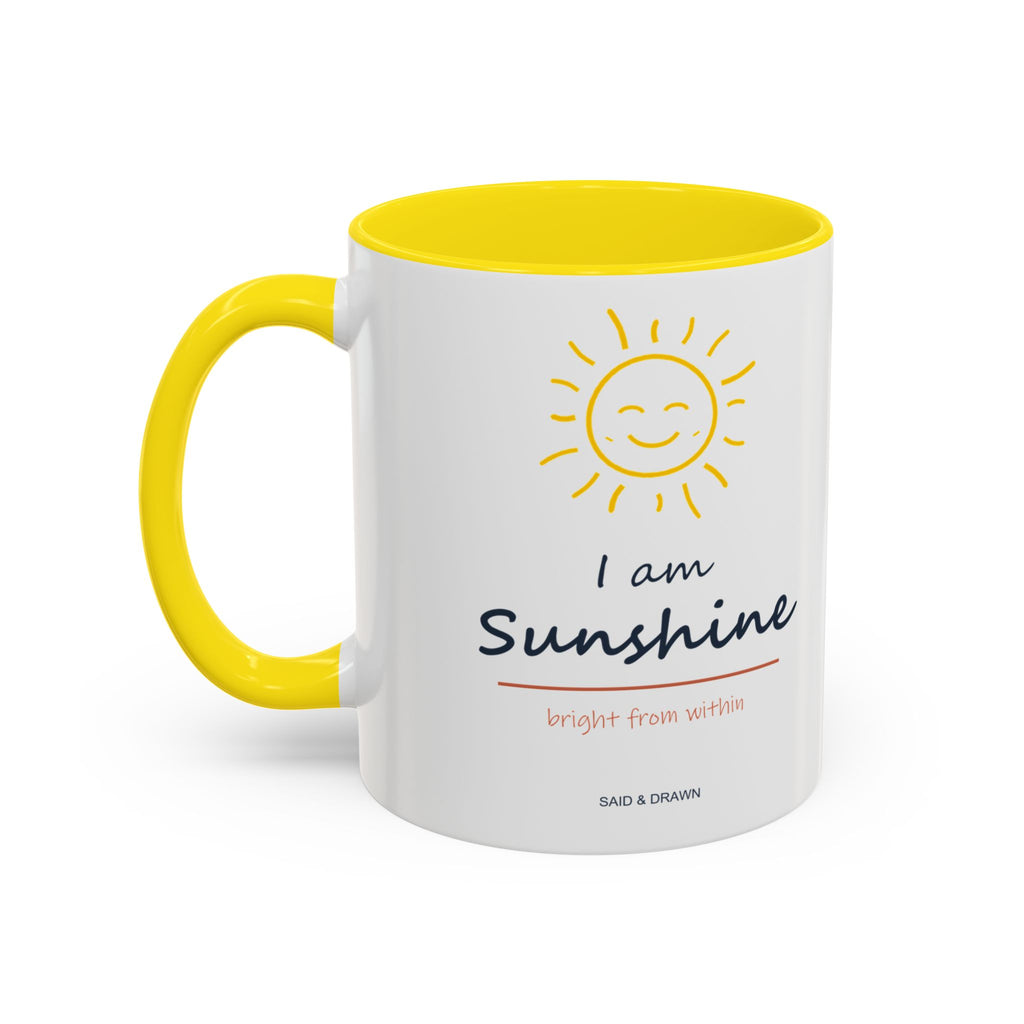 I Am Sunshine | Original Art Accent Mug