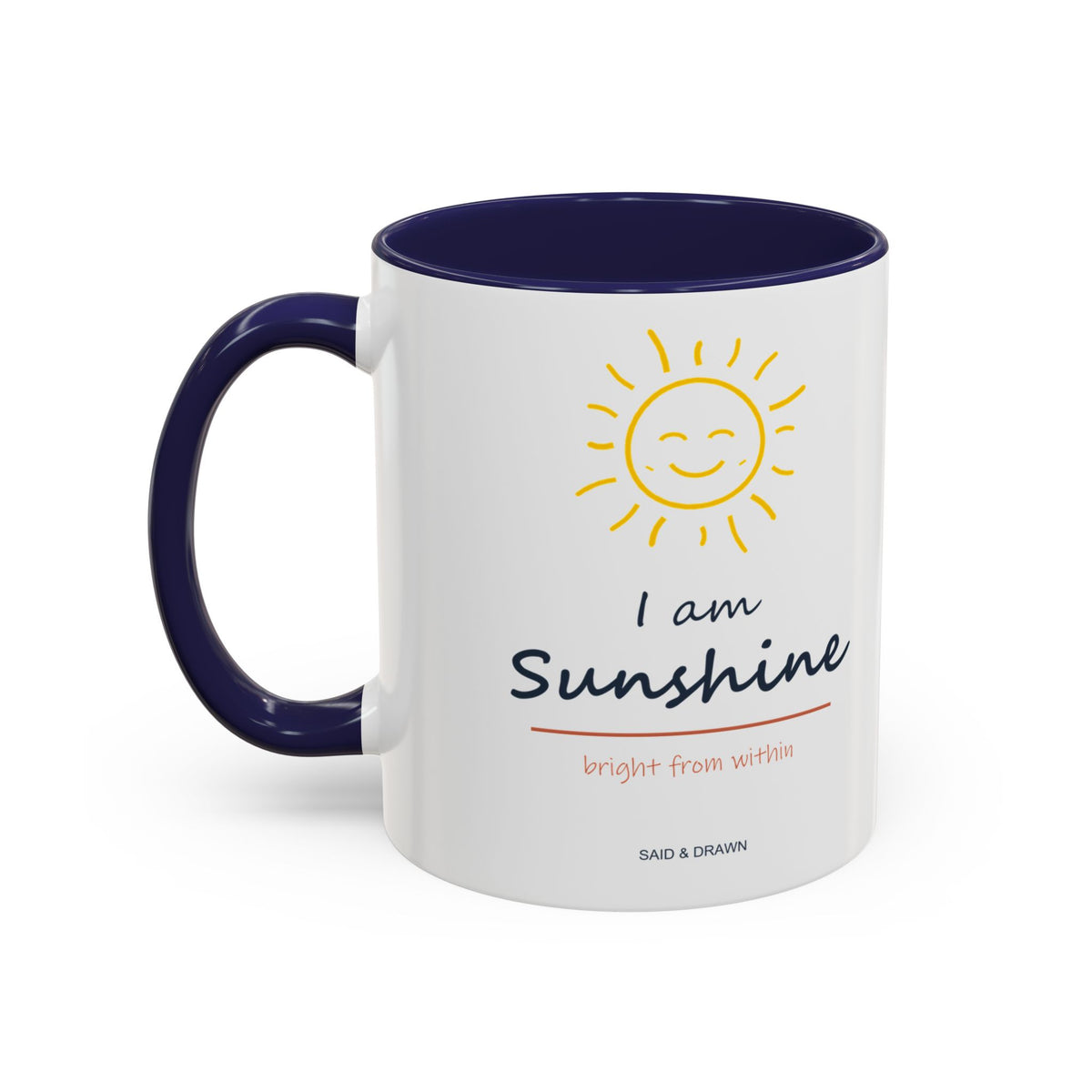 I Am Sunshine | Original Art Accent Mug