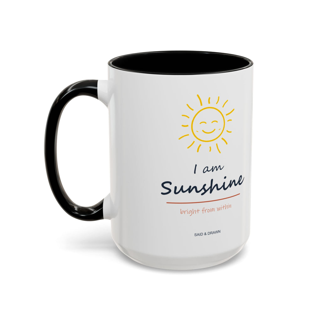 I Am Sunshine | Original Art Accent Mug