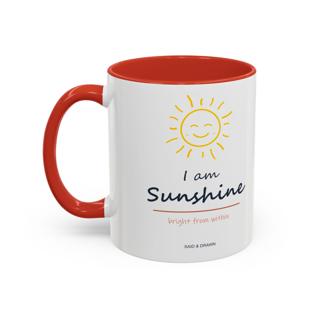 I Am Sunshine | Original Art Accent Mug