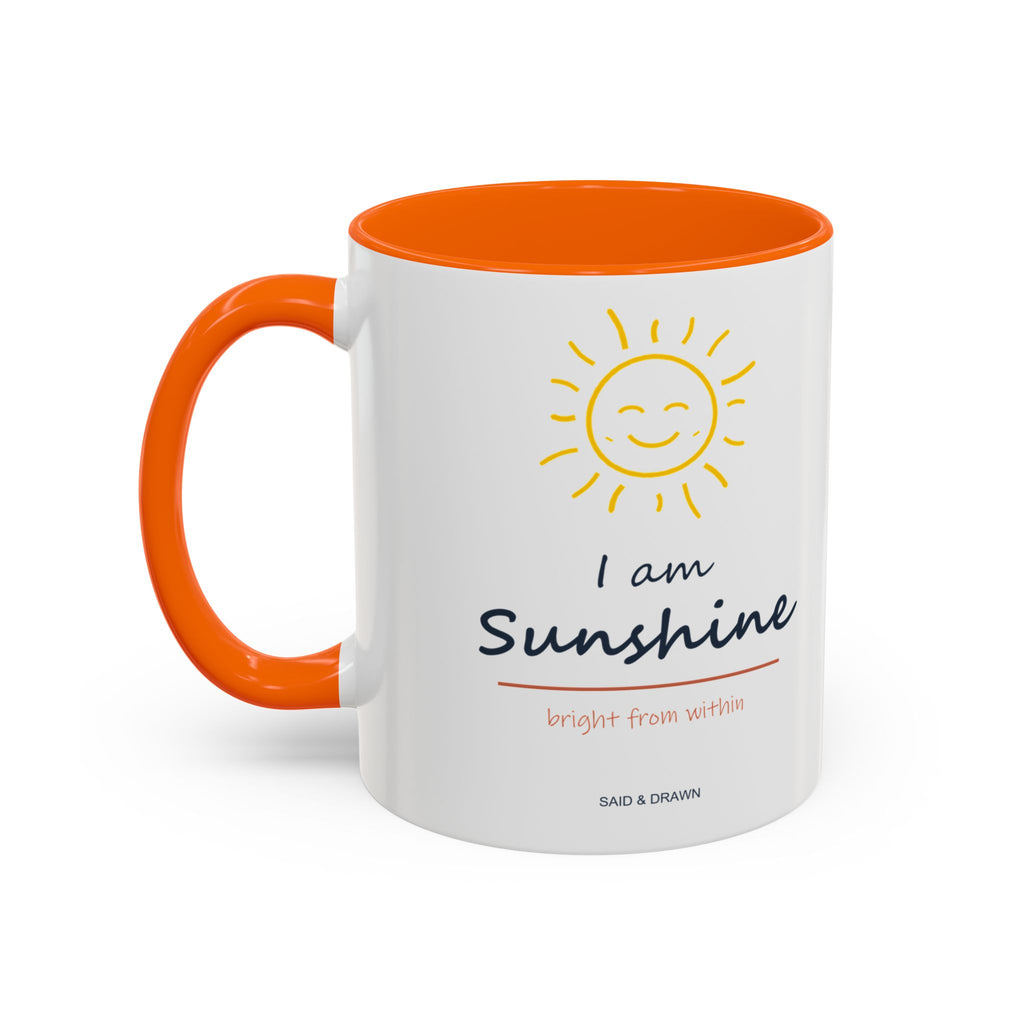 I Am Sunshine | Original Art Accent Mug