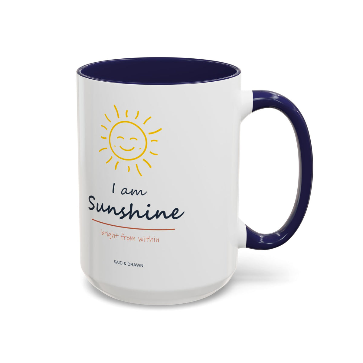 I Am Sunshine | Original Art Accent Mug