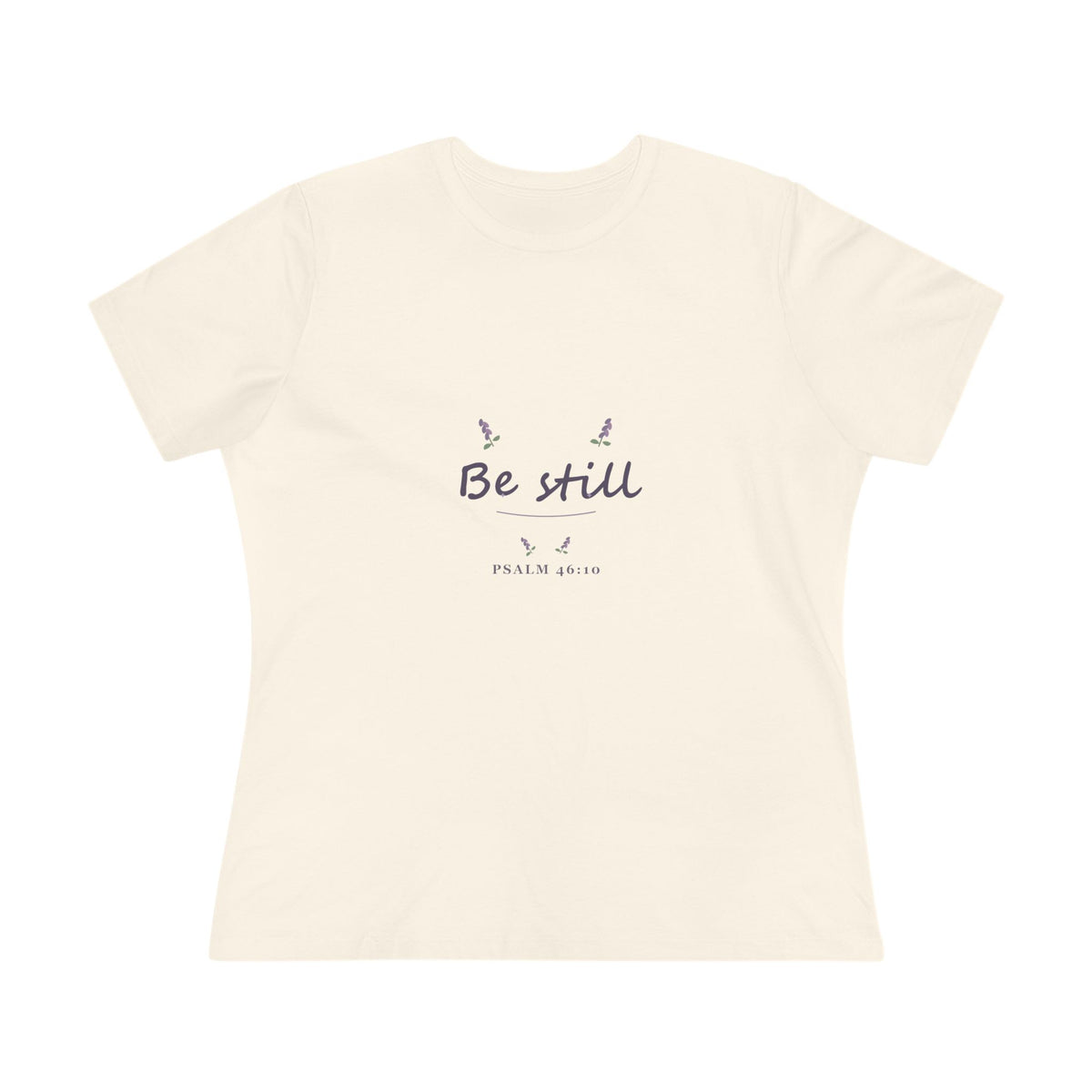 Be still | Psalm 46:10 | Women’s tee