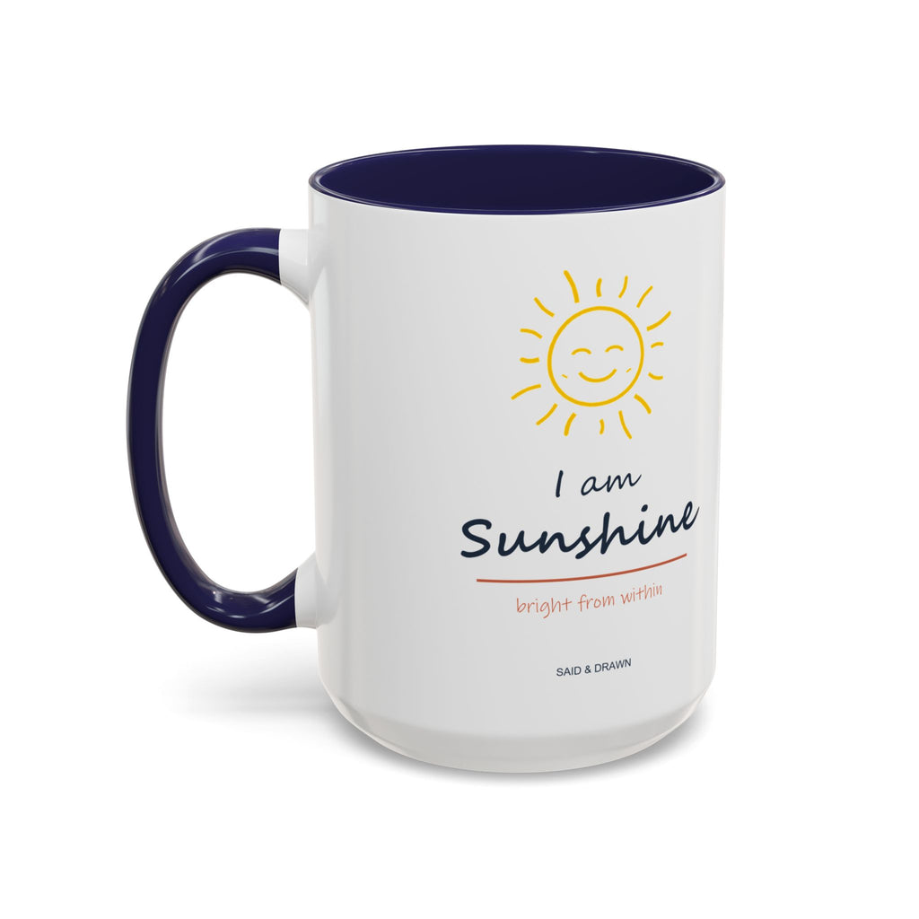 I Am Sunshine | Original Art Accent Mug