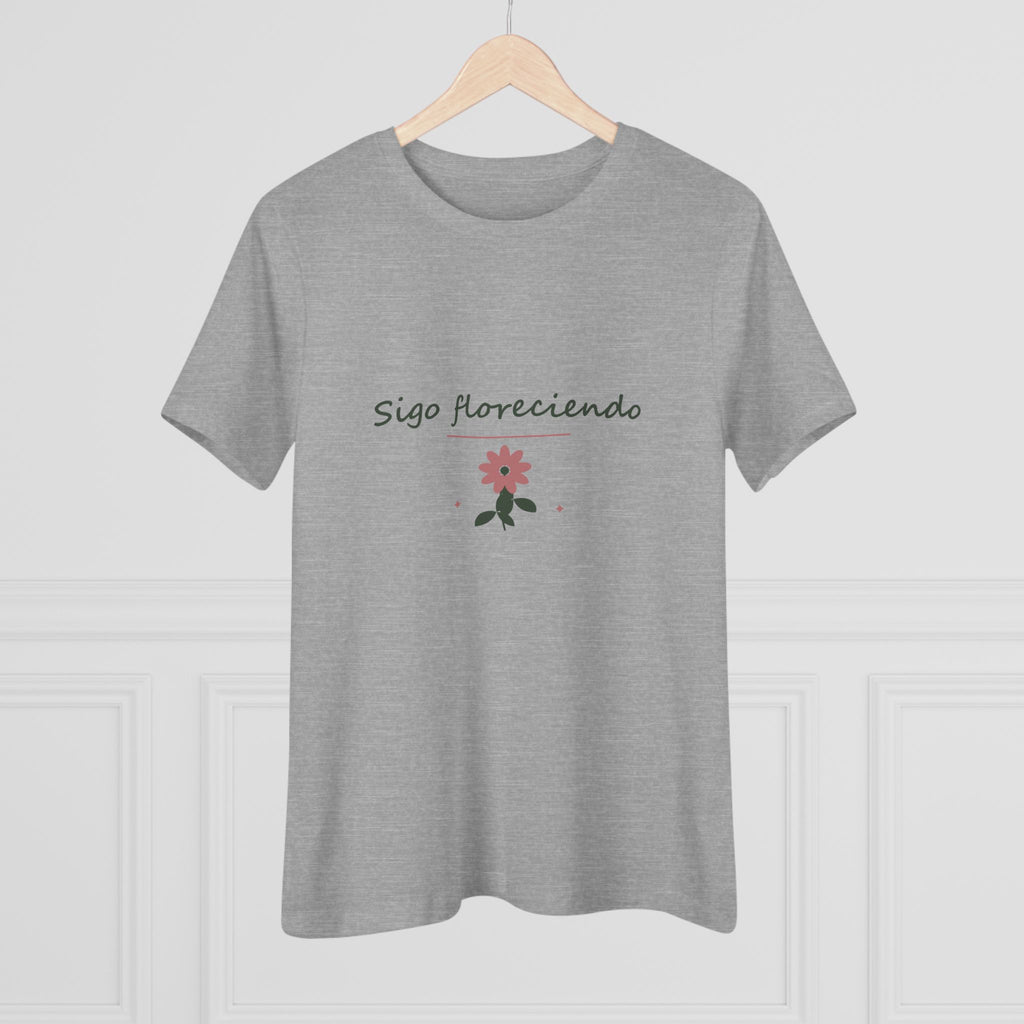 Sigo floreciendo | Camiseta de mujer